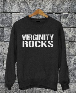 Virginity Roks Sweatshirt