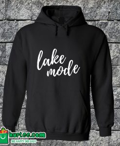 Lake Mode Hoodie