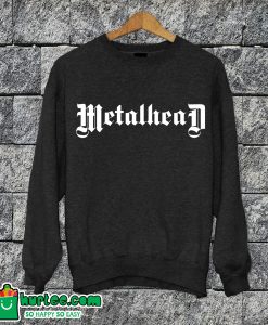 Metalhead Sweatshirt