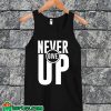 Never Give Up Tanktop