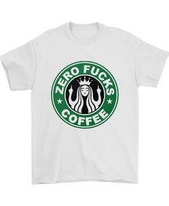 Zero Fuck Coffee Parody T-shirt