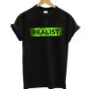 Realist T-Shirt