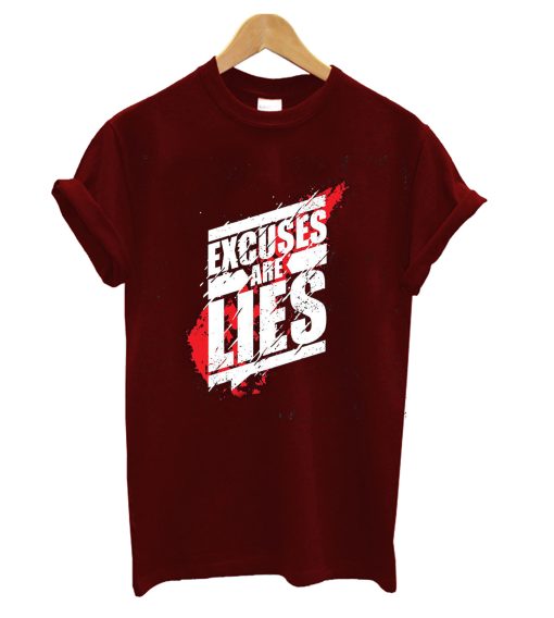 Excuses T-Shirt