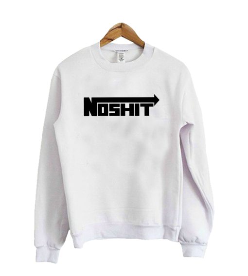 Noshit Sweatshirt