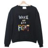 Wake Up Sweatshirt