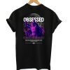 Obsessed Streetwear T-Shirt