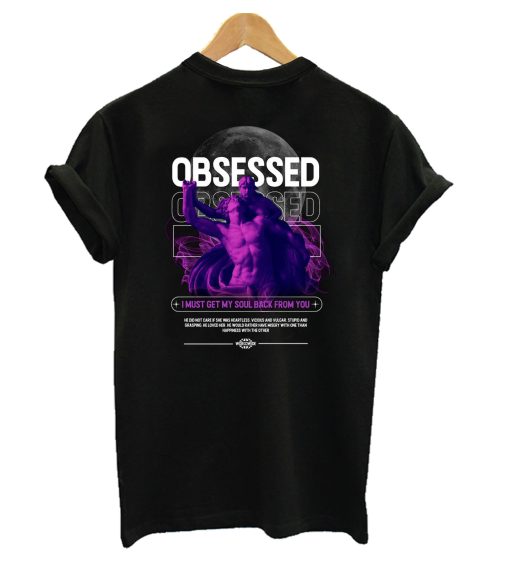 Obsessed Streetwear T-Shirt