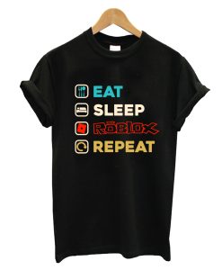 Eat Sleep Roblox Repeat Roblox Gamer T-Shirt
