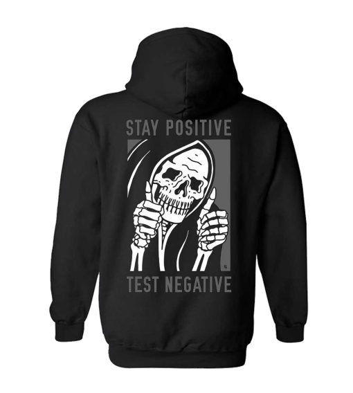 Stay Positive Hoodie