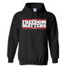 Freedom Matters Tour Hoodie