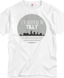 I Rather be in Tilly T-shirt