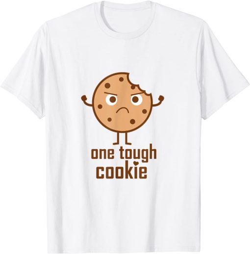 One Tough Cookie T-shirt