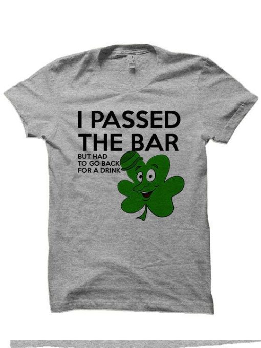 I Passed The Bar St.Patrick Day T-shirt