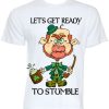 Lets Get Stumble St.Patrick Day T-shirt