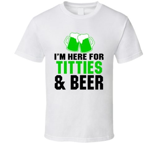 Titties and Beer St.Patrick Day T-shirt