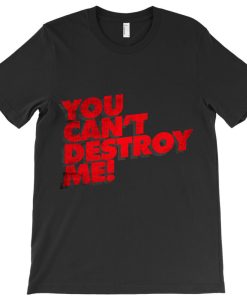 You Cant T-shirt