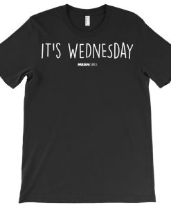 It's Wednesday T-shirt