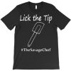 Lick The Tip T-shirt